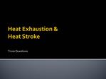 Heat Exhaustion Heat Stroke