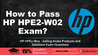 HP HPE Sales Certified HPE2-W02 Questions and Answers Practice Test