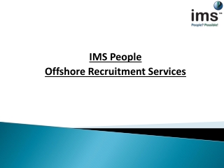 Offshore Recruitment Services by IMS People