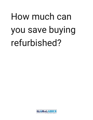 How much can you save buying refurbished?