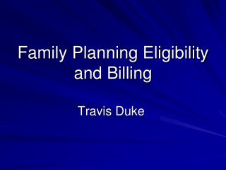 Family Planning Eligibility and Billing