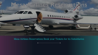 Mesa Airlines Reservations Book your Tickets for its Subsidiaries