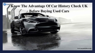 Know The Advantage Of Car History Check UK Before Buying Used Cars