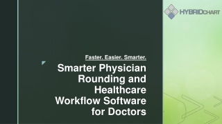 Smarter Physician Rounding and Healthcare Workflow Software for Doctors