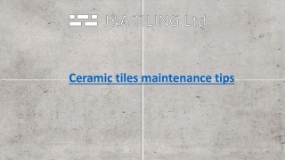 Ceramic tiles maintenance tips