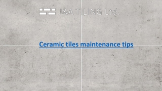 Ceramic tiles maintenance tips