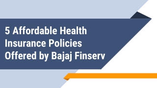 5 Affordable Health Insurance Policies Offered by Bajaj Finserv