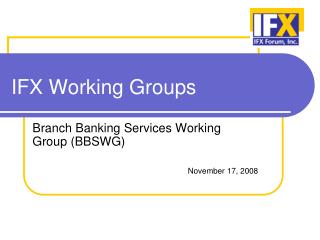 IFX Working Groups