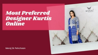 Most Preferred Designer Kurtis Online