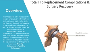 Total Hip Replacement Complications & Surgery Recovery