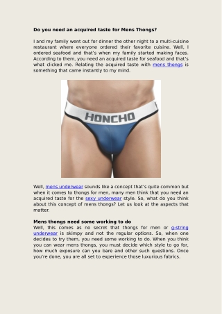 Do you need an acquired taste for Mens Thongs?