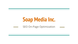 SEO On-Page Optimization - Soap Media Inc.