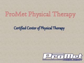 When do you need a Physical Therapist? - ProMet