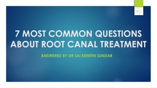 7 Most Common Questions about Root Canal Treatment | Root Canal Treatment in Whitefield