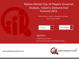 Raisins Market Overview with Demographic Data and Industry Growth Trends 2019-2023