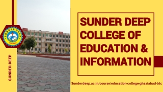 SUNDER DEEP COLLEGE OF EDUCATION & INFORMATION