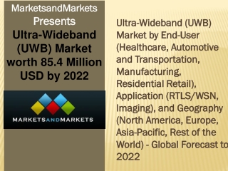 Ultra-Wideband (UWB) Market expected to be worth 85.4 Million USD by 2022