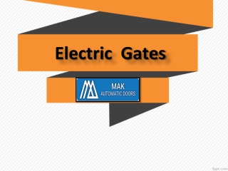 Electric Gates, Automatic Sliding Gates in Dubai, Swing Sliding Automatic Gates Abu Dhabi - MAK Automatic Doors
