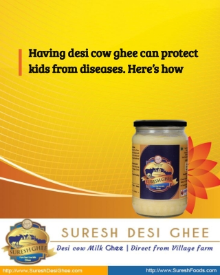 Having desi cow ghee can protect kids from diseases. Here’s how