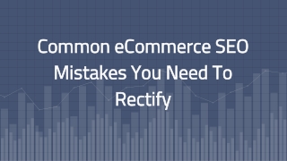 Common eCommerce SEO mistakes you need to rectify