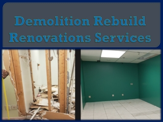 Demolition Rebuild Renovations Services