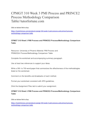 CPMGT 310 Week 3 PMI Process and PRINCE2 Process Methodology Comparison Table//tutorfortune.com