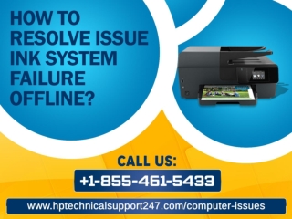 Troubleshoot Ink System Failure Error With System Reset: 1-855-461-5433