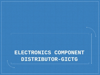 Electronics Components Distributor- GICTG