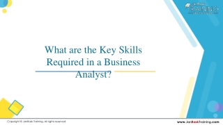 What are the Key Skills Required in a Business Analyst?