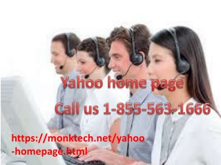 Do you use Yahoo Homepage? 1- 855-563-1666 Get help from us if you are facing issues