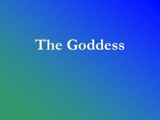 The Goddess