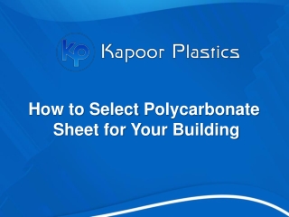 How to select polycarbonate sheet for your building