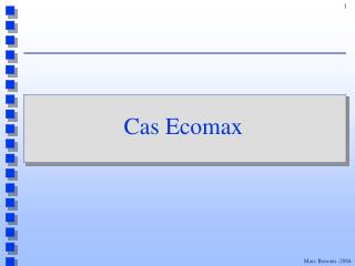 Cas Ecomax