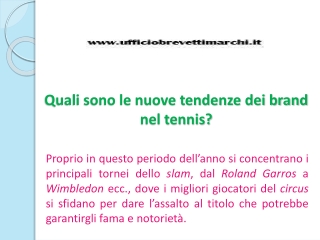 Quali sono le nuove tendenze dei brand nel tennis?