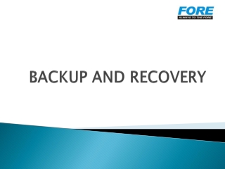 BACKUP AND RECOVERY
