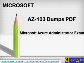 High pass rate guarantee of AZ-103 Real Test Practice Materials | Exam4Help