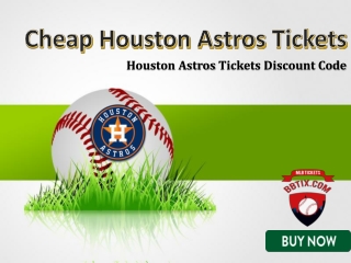 Houston Astros Match Tickets | Houston Astros Tickets Promo Code