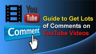 Youtube Comments: Guide to Get Lots of Comments on YouTube Videos(in 2019)