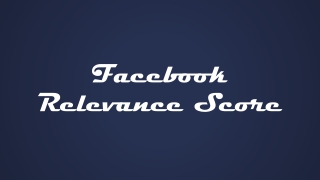 Facebook Relevance Score