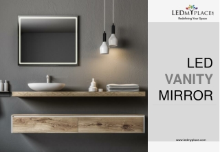 Install LED Vanity Mirrors in your Bathroom