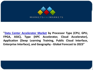 Data Center Accelerator Market worth $21.19 billion by 2023