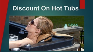 Discount On Hot Tubs www.spasandstuff