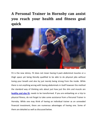 A Personal Trainer in Hornsby can help you reach your fitness goal fast