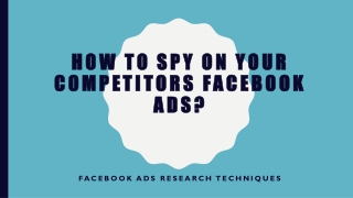 How To Spy On Your Competitors Facebook Ads?