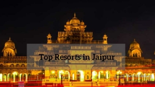 Weekend Getaways resort in Jaipur | tour package in Jaipur