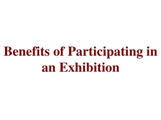 Benefits of Participating in an Exhibition
