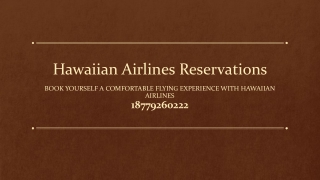 Book yourself a comfortable flying experience with Hawaiian Airlines
