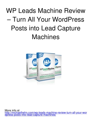 WP Leads Machine Review – Turn All Your WordPress Posts into Lead Capture Machines