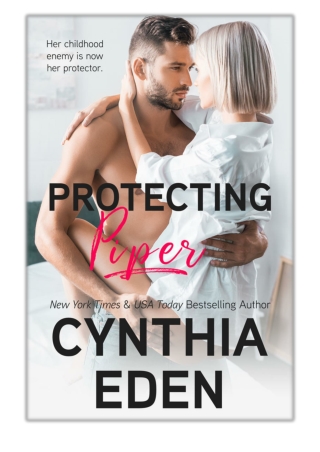 [PDF] Free Download Protecting Piper By Cynthia Eden