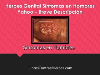 Herpes Genital Síntomas en Hombres Yahoo – Breve Descripción